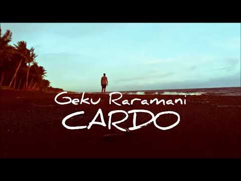 Cardo -  Geku Raramani