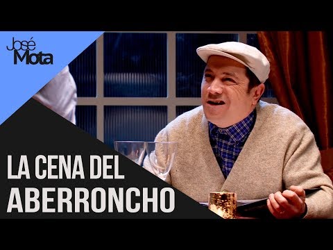 , title : 'La cena del Aberroncho | José Mota'