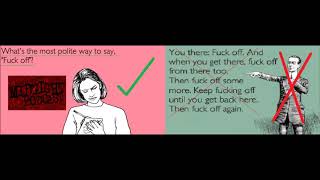 How to tell someone FUCK OFF without saying it &amp; causing a fight!