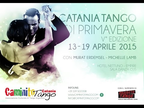 Murat Erdemsel - Michelle Lamb - Catania:Tango di Primavera 2015 - video 2 di 4