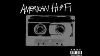 American Hi-Fi - Don&#39;t Wait For The Sun