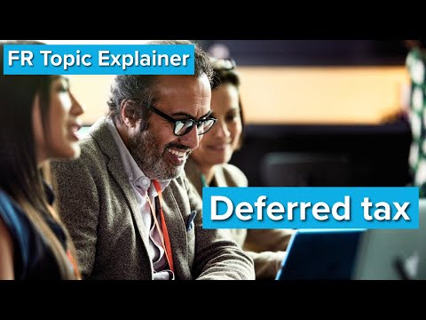 FR Topic Explainer: Deferred Tax