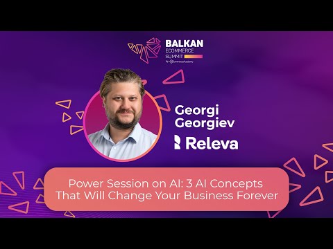 Georgi Georgiev - Power Session on AI