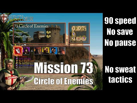 Stronghold Crusader HD -  Mission 73 - Circle of Enemies [90 speed, no pause, no save]