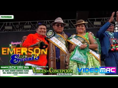 Emerson y su grupo Encanto en VIVO │PAYRUMANI 2025│Show Completo