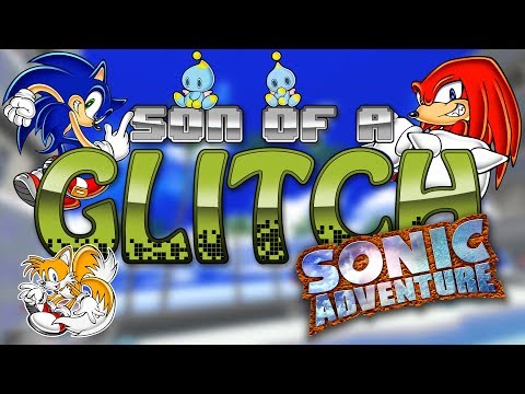 Sonic Adventure Glitches - Son Of A Glitch - Episode 17