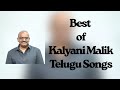 Unforgettable Kalyani Malik Melodies: Best of His Iconic Songs