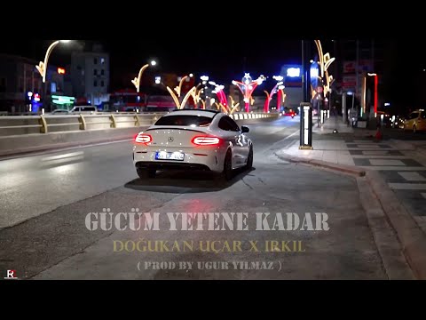 Doğukan Uçar & İrkil - Gücüm Yetene Kadar (Bilsen Şimdi Nerdeyim) #remix​ 