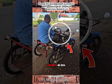 Bapak Ini SungguhLah Creative Menggabungkan SepedaMotornya Seperti Ini‼️ #work #construction