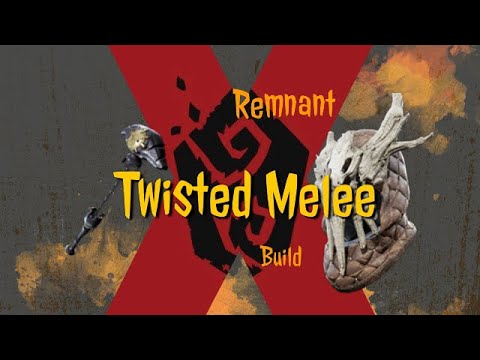Remnant: From the Ashes - Melee Build (Butchers Flail, Twisted Set)