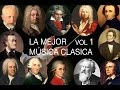 La Mejor Música Clásica Vol I
