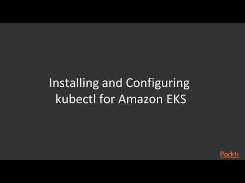Containerization the Kubernetes Way Prerequisites for Create Kubernetes in EKS|packtpub com
