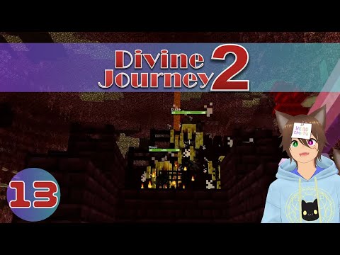 Divine Journey 2 - Episode 13 - Still Wandering through the flames
