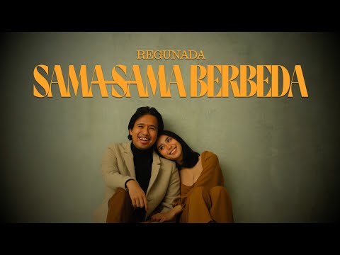 [ MV ] SAMA-SAMA BERBEDA - REGUNADA