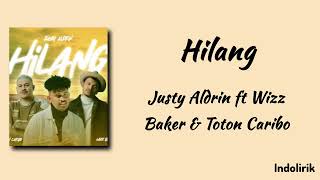 Download lagu Hilang - Justy Aldrin ft Wizz Baker & Toton Caribo | Lirik Lagu mp3