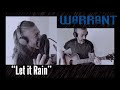 "Let it rain" Warrant | acoustic cover by NEW JERSEY