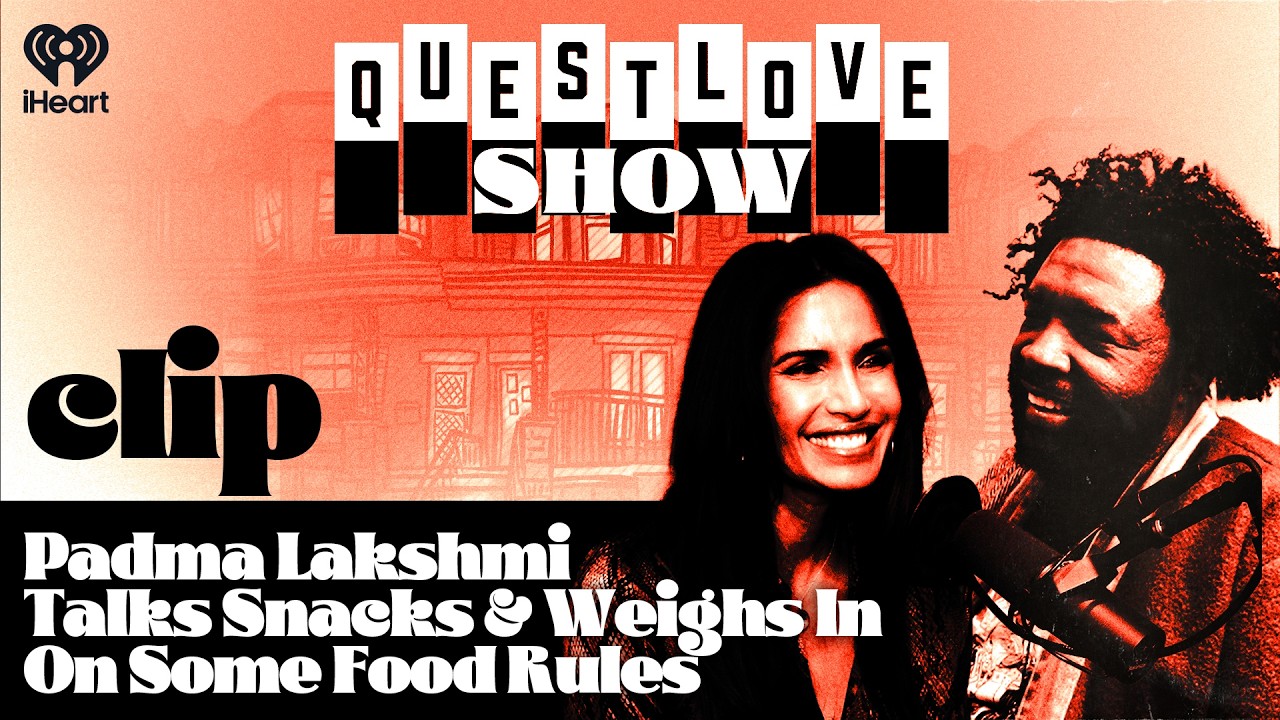 Padma Lakshmi Talks Snacks & Weighs In On Some Food Rules | Questlove Show