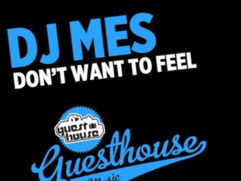 DJ Mes - Don't Want to Feel (Tribute Mix)