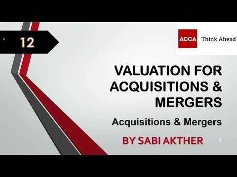 ACCA I Advanced Financial Management (AFM) I Valuation for Acquisitions - AFM Lecture 12