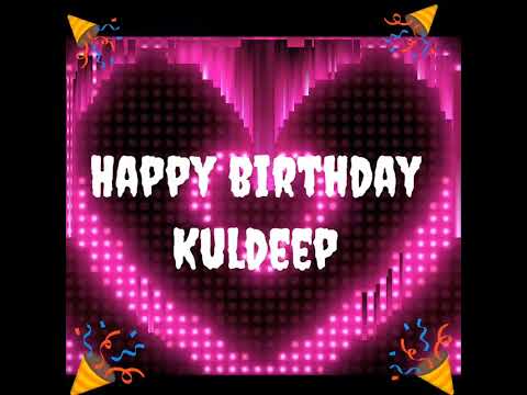 #birthday #celebration #name #kuldeep #status wishes #whatsstatus
