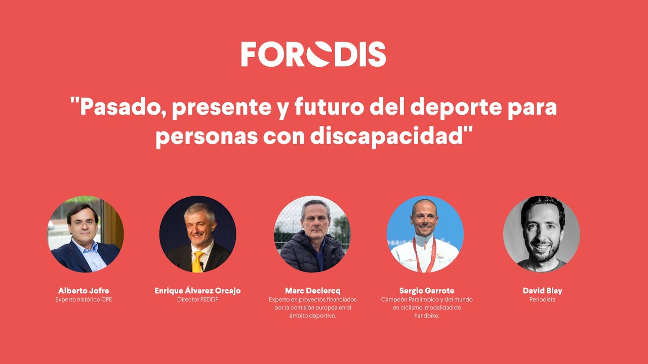 FORODIS | Mesa 01: Pasado, presente y futuro del deporte para personas con discapacidad.