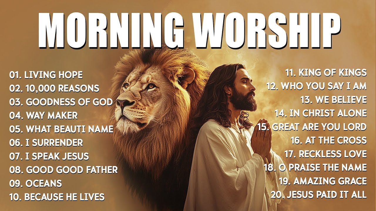 Best Praise Songs Collection 2025, Morning Worship Songs Album, Top Christian Songs - Living Hope