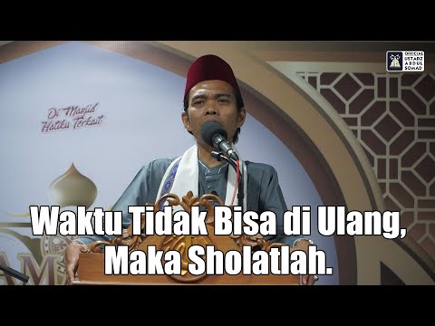 Khutbah Jum'at | Waktu Tidak Bisa di Ulang, Maka Sholatlah | Masjid Jamasba Bantul | Ust Abdul Somad