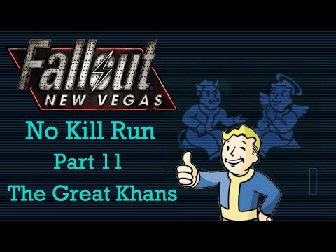 Fallout New Vegas: No Kill Run - Part 11 - The Great Khans