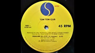 Tom Tom Club- Pleasure Of Love (98.7 KISS MASTERMIX)