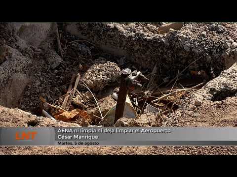 AENA ni limpia ni deja limpiar el Aeropuerto César Manrique
