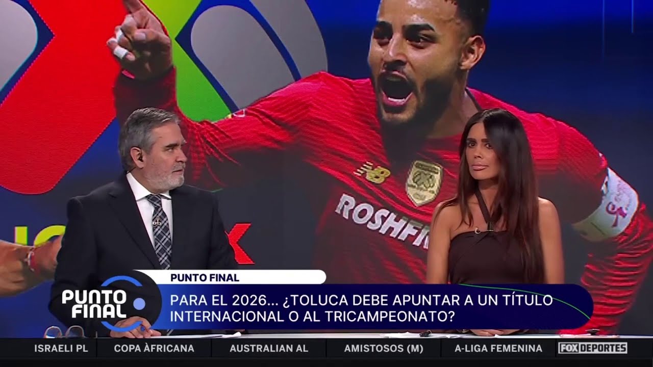 👹🫡 Las prioridades de TOLUCA con la posibilidad del TRICAMPEONATO en 2026 | Punto Final