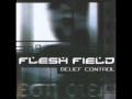 Flesh Field - Caged (Belief Control) 