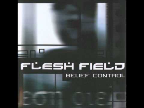 Flesh Field - Caged (Belief Control)