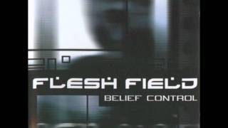 Flesh Field - Caged (Belief Control)