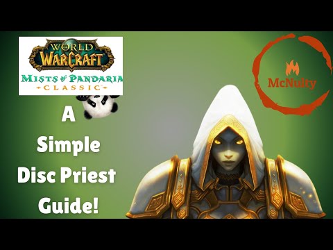 My Mist of Pandaria DISCIPLINE PRIEST Guide - A Simple Healing Guide