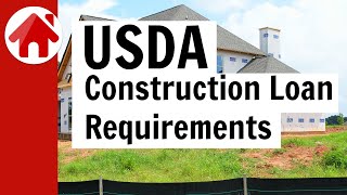 USDA Construction Loan Requirements | How to check your eligibility and get approved