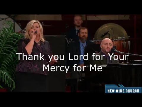 Thank you Lord for Your Mercy for Me - Family Worship Center - Martha Borg & Brian Haney