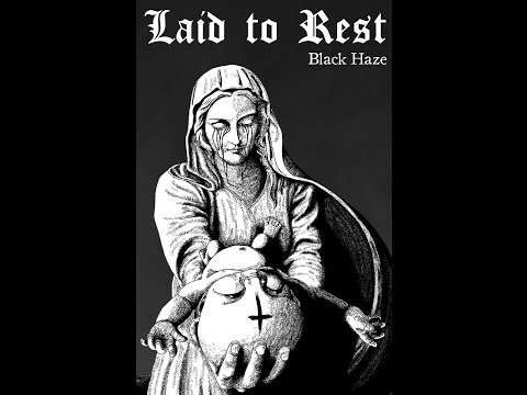 Laid to Rest - Black Haze