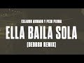 Eslabon Armado Y Peso Pluma Ella Baila Sola Deorro Remix