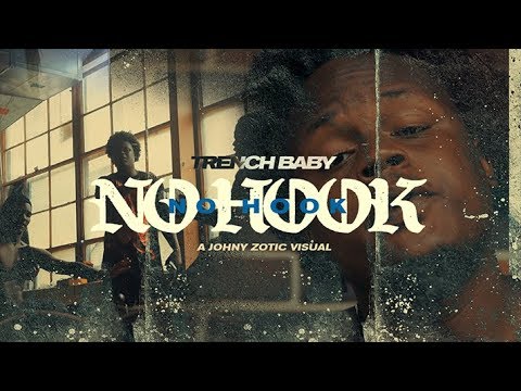 Trench Baby   No Hook (Directed By Johny Zotic)
