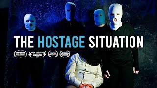 The Hostage Situation | Award Winning Short Film