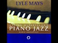Lyle Mays - Falling Grace - Solo Piano
