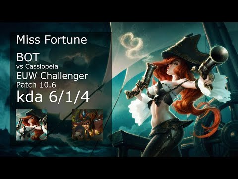 Miss Fortune Bot vs Cassiopeia - EUW Challenger 6/1/4 Patch 10.6 Gameplay