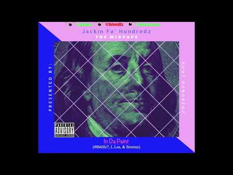 In Da Paint(WOAS)(Feat. 00Millz7, L x Los, & $treetzz)[Jackin Fa' Hundredz]