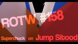 ROTW #158 - Superchuck on jump_sitood