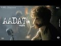 AADAT Emotional Hindi Love Song 2026 Heartbreak Memories Black Lyrics A