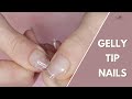 Gelly Tip Nails Application | Triple D