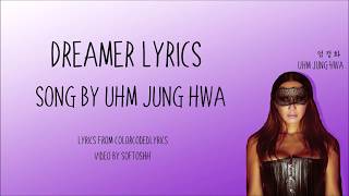 Uhm Jung Hwa (엄정화) - Dreamer Lyrics (Han | Rom | Eng)