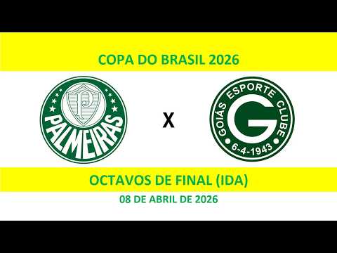 Palmeiras vs Goiás COPA DO BRASIL 2026 (OCTAVOS DE FINAL/IDA)