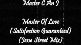 Master C An J - Master Of Love (Jesse Street Mix)
